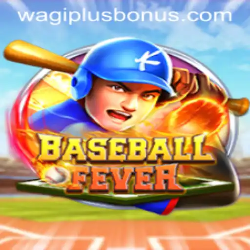 Experience the Thrill of BaseballFever with WAGIPLUS.COM