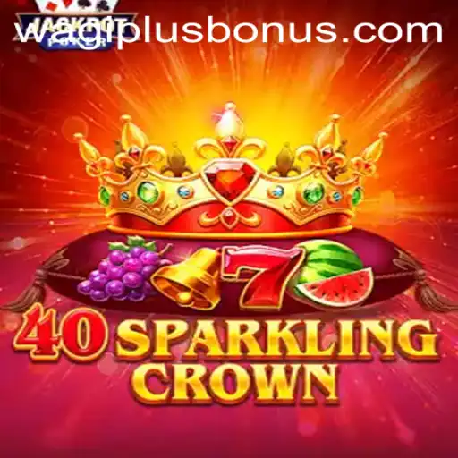 Explore the Thrilling World of 40SparklingCrown at WAGIPLUS.COM