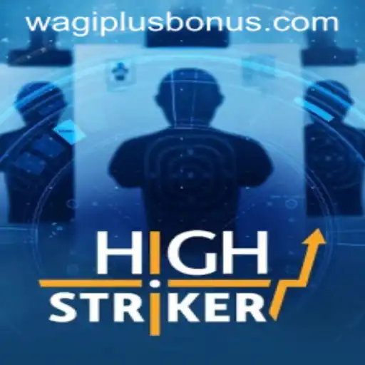 Unveiling HighStriker: A Thrilling Gaming Experience with WAGIPLUS.COM