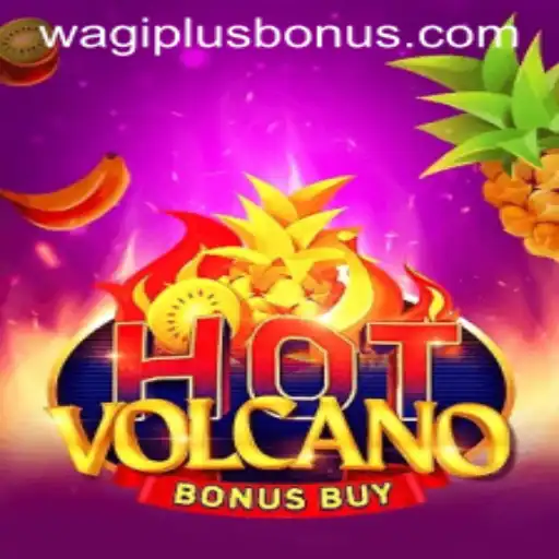 Explore the Excitement of HotVolcanoBonusBuy: A Thrilling Gaming Experience at WAGIPLUS.COM